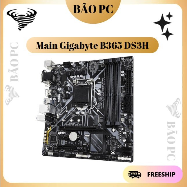 Main Gigabyte B365 B360 DS3H Hàng đẹp long lanh shop bảo hành dài ạ