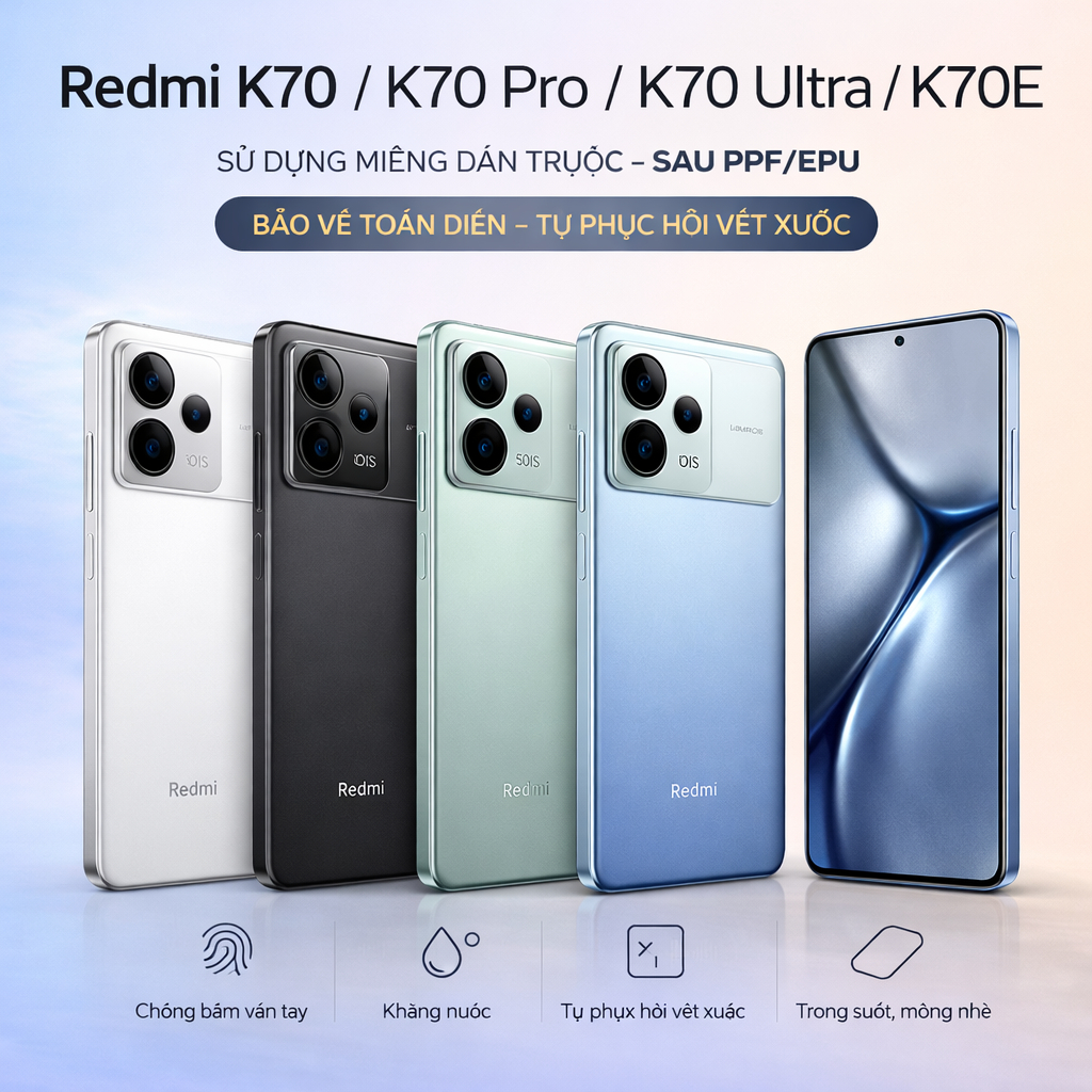 Miếng Dán Redmi K70 / K70 Pro / K70 Ultra / K70E - Dán PPF EPU Full Màn Hình & Lưng Viền [Tự Phục Hồ