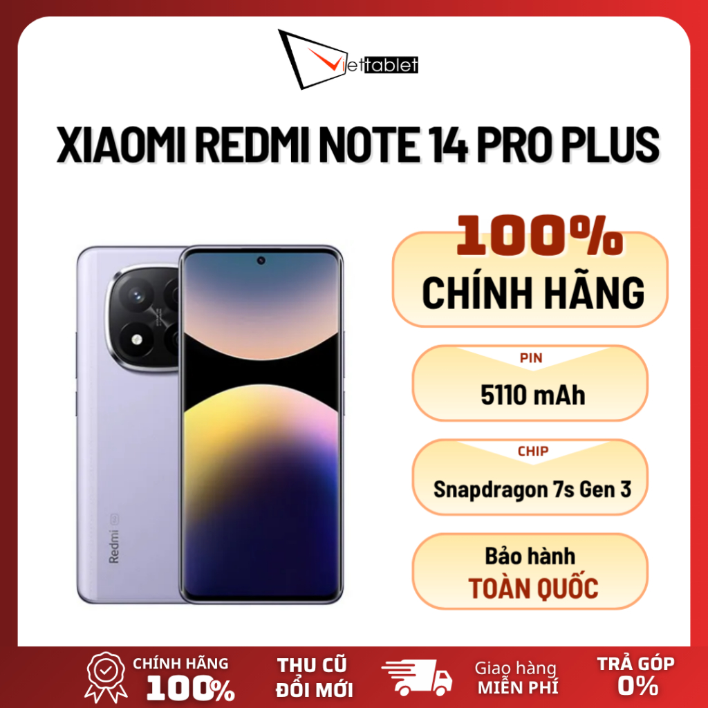 Điện Thoại Xiaomi Redmi Note 14 pro plus 5G (8GB - 256GB) - Bảo hành chính hãng 18 tháng