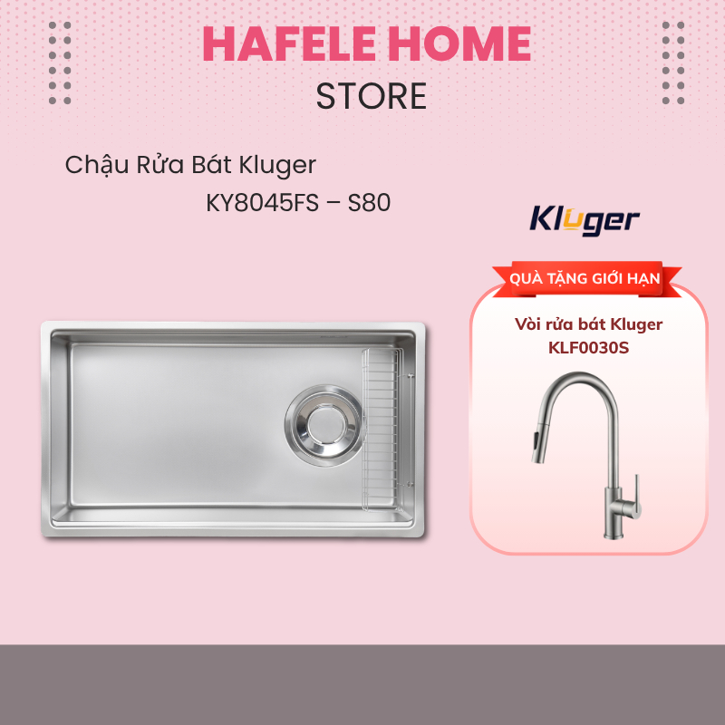 Chậu Rửa Bát Kluger KY8045FS – S80 – Chất Liệu Chắc Chắn – Bề Mặt Chống Xước - Chống Bám Bẩn