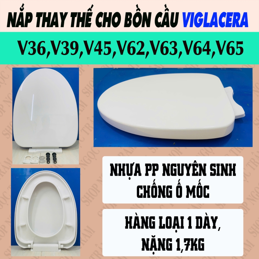 Nắp Bồn Cầu Rơi Êm Viglacera V37,V39,V45,V62,V63,V64,V65