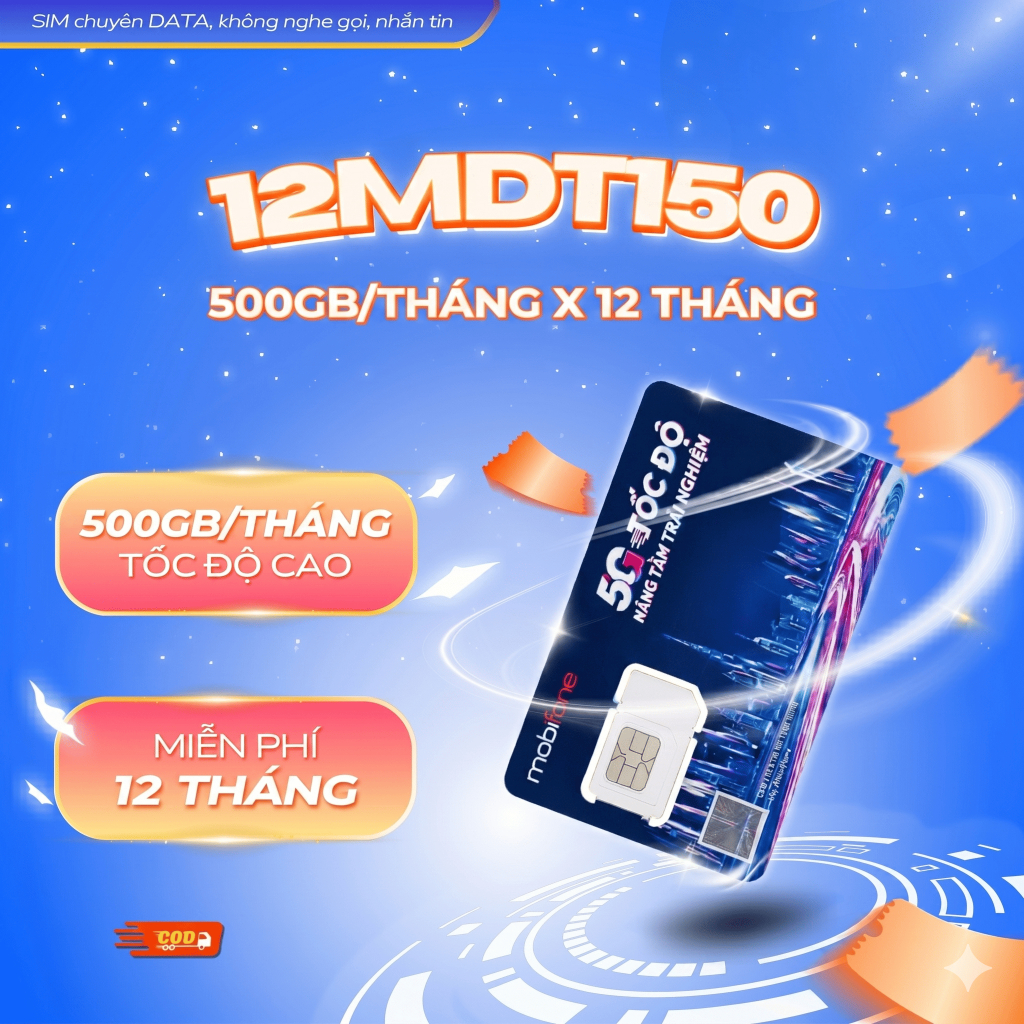 Sim - eSIM 4G 5G Mobifone MDT250A, MDT350, 100GB, 12MDT50, 500GB, 12MDT150, Dùng 6 - 12 Tháng Sim Gi