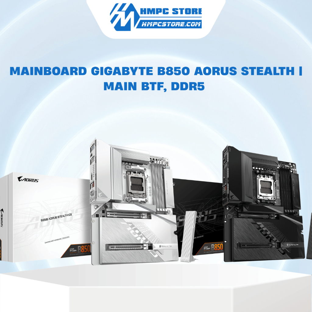Mainboard GIGABYTE B850 AORUS STEALTH | Main BTF, DDR5, bảo hành 36 tháng
