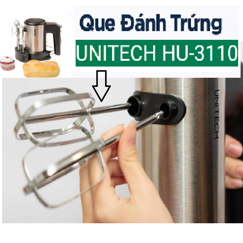 Que Đánh Trứng Máy UNITECH HU-3110 - Phụ Kiện Thay Thế Cao Cấp Cho Máy Đánh Trứng UNITECH