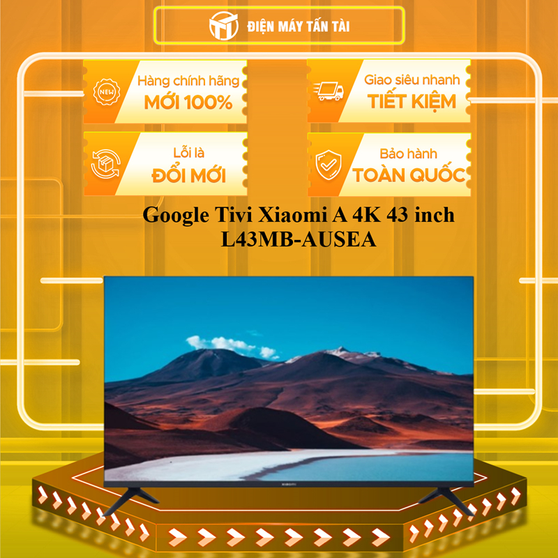 L43MB-AUSEA - Google Tivi Xiaomi A 4K 43 inch L43MB-AUSEA - GIAO TOÀN QUỐC