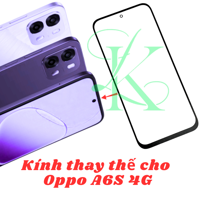 Kính ép trên màn hình dành cho Oppo A6s 4G | kính ép dành cho Oppo A6s 4G