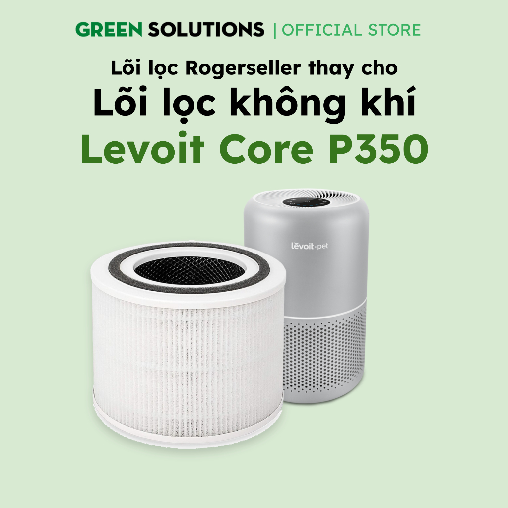 Lõi Lọc Không Khí Rogerseller® Tương Thích Lõi lọc của máy lọc không khí Levoit Core P350