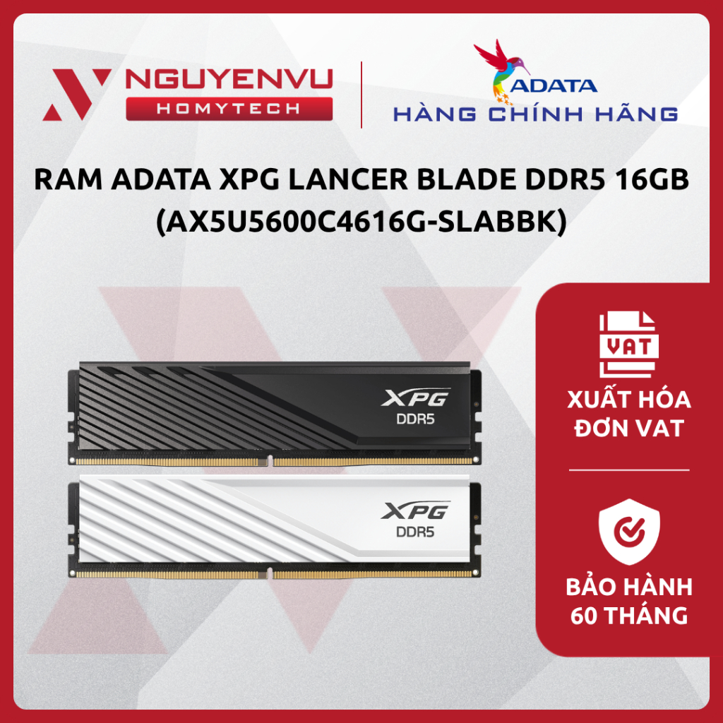 [Full VAT] Ram ADATA XPG Lancer Blade DDR5 16GB - 5600MT/s - Tản nhiệt nhôm siêu gọn - CHÍNH HÃNG