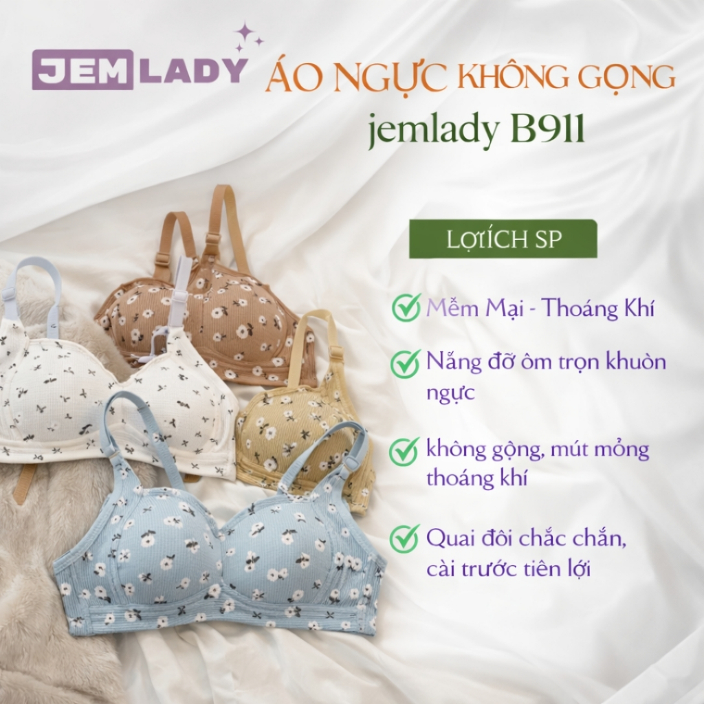 Áo Ngực Nữ Áo Lót Không Gọng JemLady Co Giãn - Mềm Mại Thoáng Khí, Nâng Ngực Tự Nhiên - Mã B911