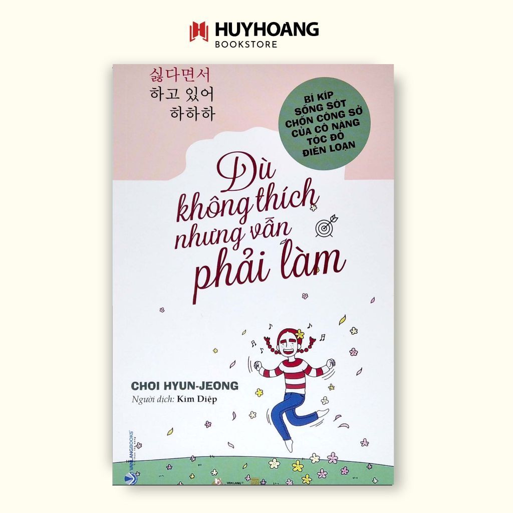 Sách Dù không thích nhưng vẫn phải làm 158k (Văn Lang) LK