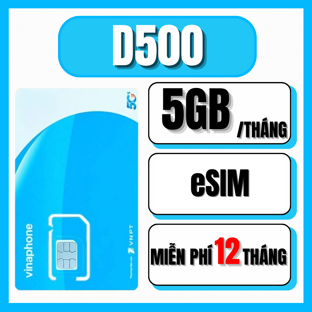 ESim 4G Vina Miễn Phí 1 Năm Vào Mạng D500 Tặng 5GB/Tháng Max Data Tốc Độ Cao