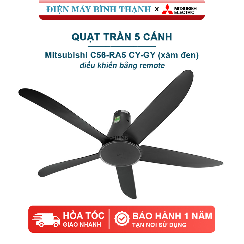 Quạt trần 5 cánh Mitsubishi C56-RA5 CY-GY, C56-RA5 SF-GY điều khiển remote - Bảo hành tận nơi