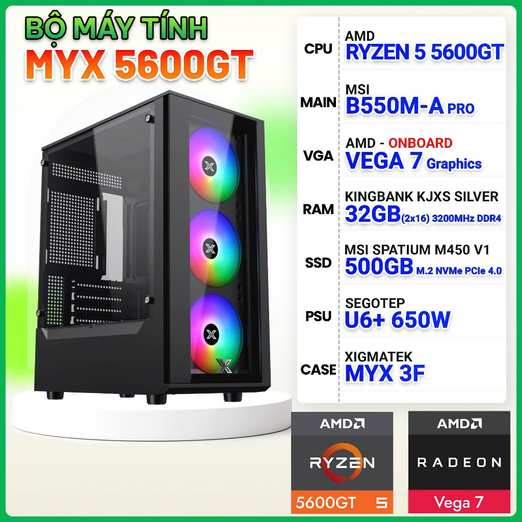 Máy tính AMD - Ryzen 5 5600GT B550M 32G SSD 500G 650W-36T
