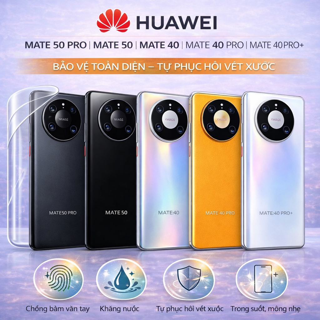 Miếng Dán PPF/EPU Huawei Mate 50 Pro/Mate 50/Mate 40/Mate 40 Pro/Mate 40 Pro+ Full Màn & Lưng