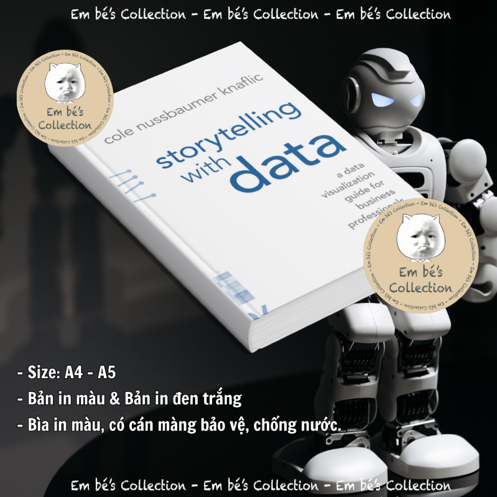 [Bản in] Storytelling with data. A4-A5. Bìa in màu cán màng