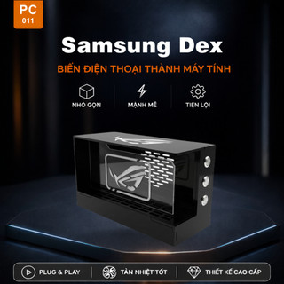 Box Samsung DeX Mini PC011 – Case Biến Điện Thoại Thành Máy Tính | Vỏ nhựa in 3D hỗ trợ DIY tại nhà.