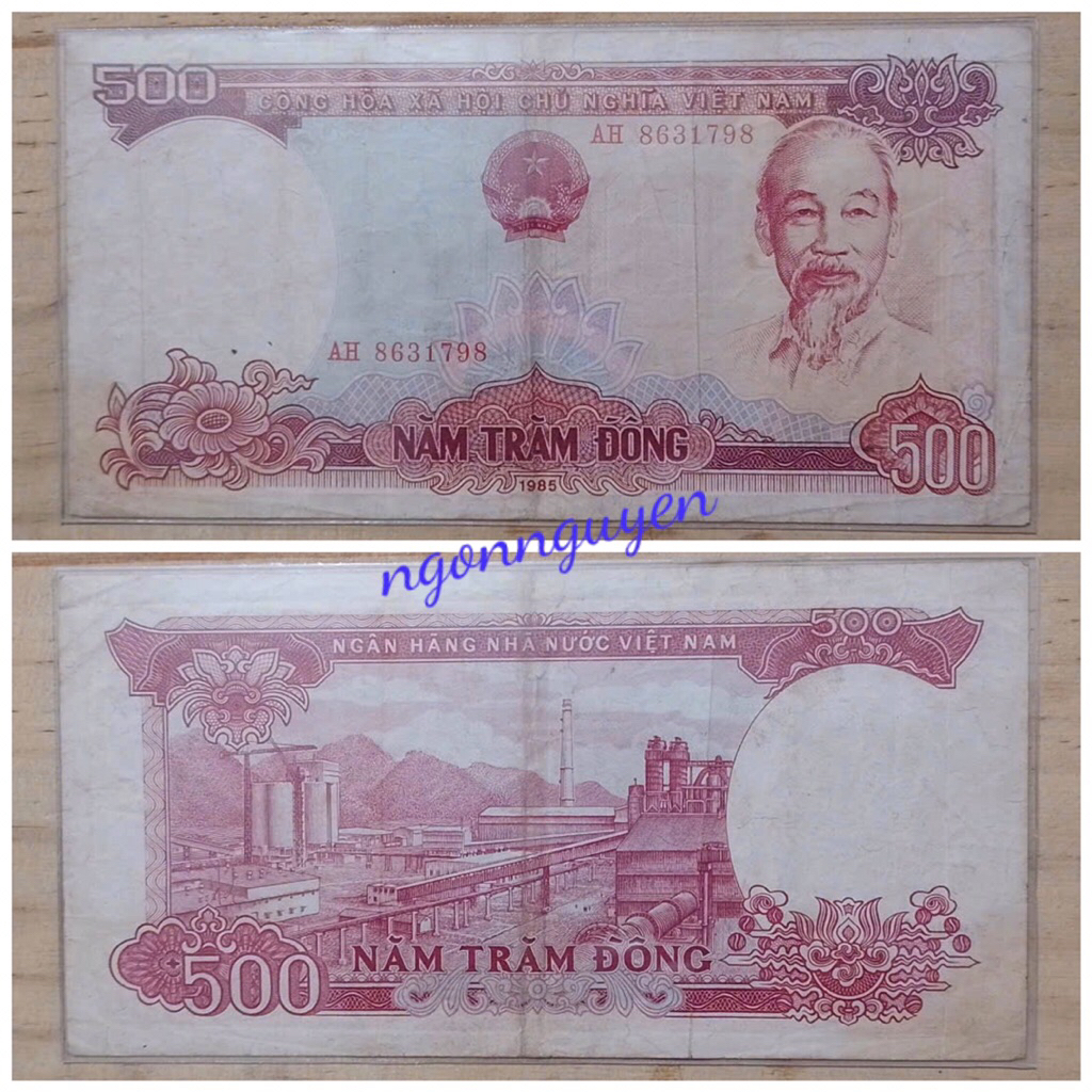 Sưu tầm 1 tờ xưa 500 đồng 1985