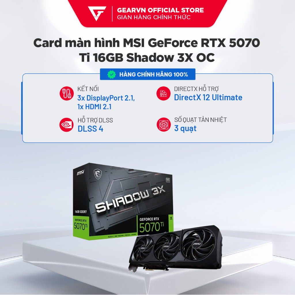 [NEW] Card màn hình MSI GeForce RTX 5070 Ti 16GB Shadow 3X OC chính hãng BH 36 tháng