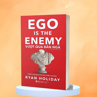 Sách - Ego Is The Enemy - Vượt Qua Bản Ngã (Alpha Books)