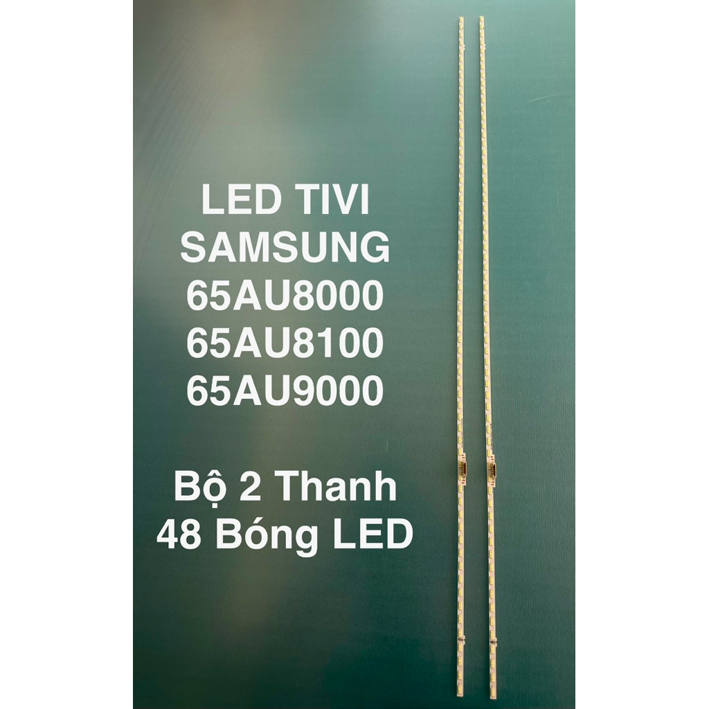 LED TIVI SAMSUNG 65AU8000/65AU8100/65AU9000 -2 thanh 48led