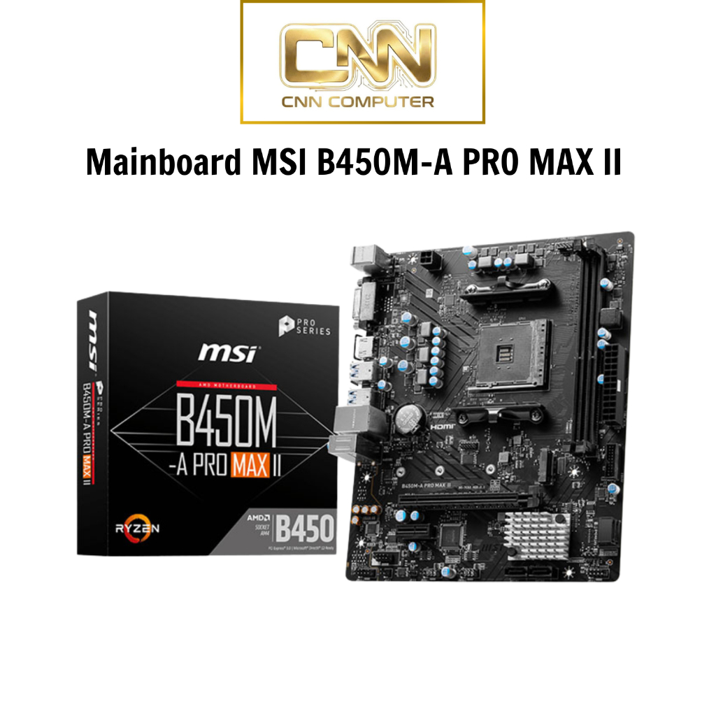 Mainboard MSI B450M-A PRO MAX II – Main AMD B450, Socket AM4, PC Gaming & Văn Phòng