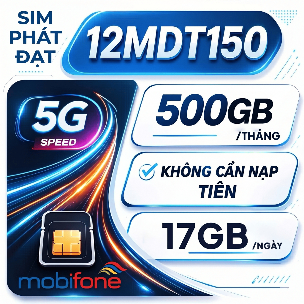 SIM Mobifone 12MDT150 4G/5G – SIM Data tốc độ cao - có làm ESIM 12FHCM Sim Dùng Mạng Xã Hội Sim Lắp 