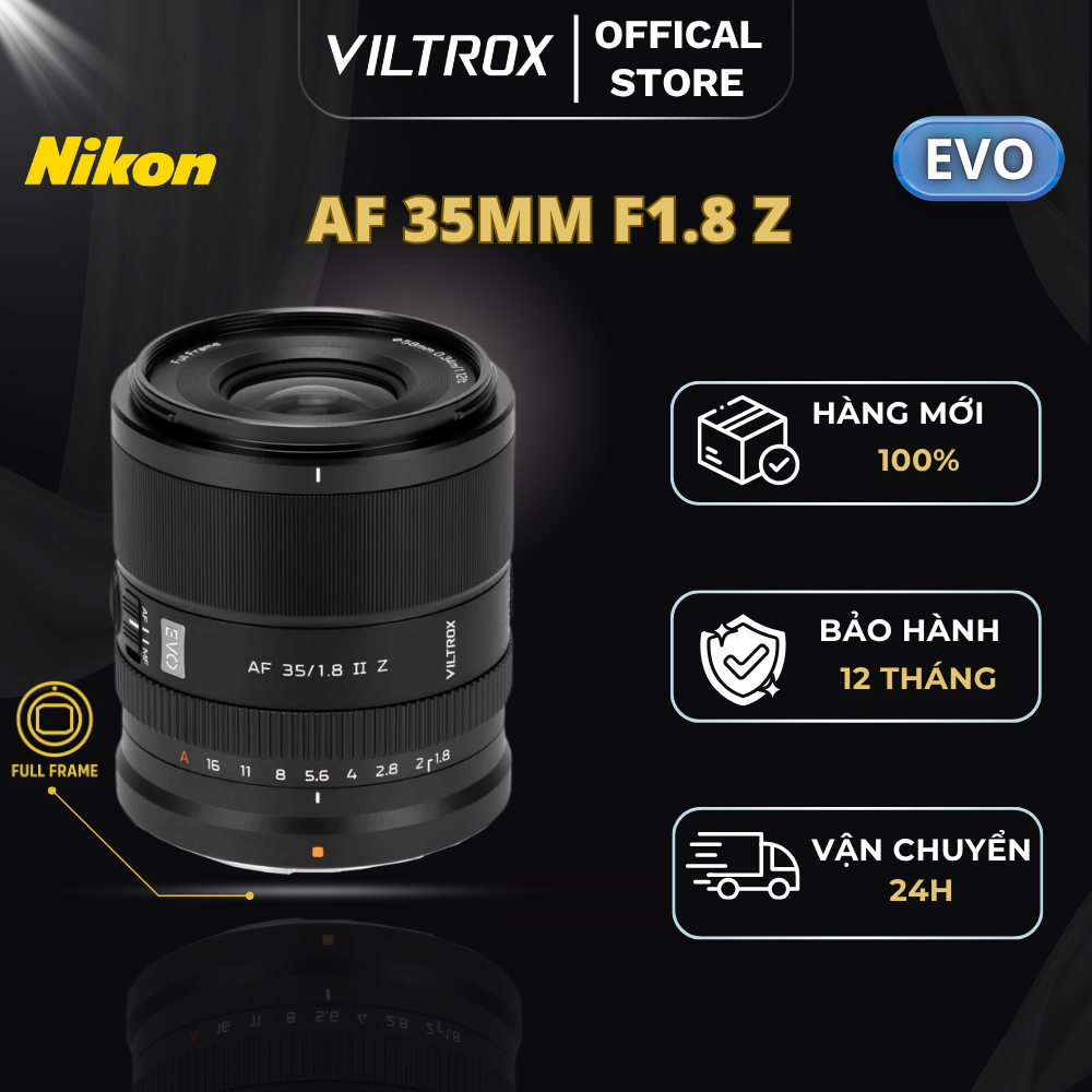 VILTROX AF 35mm F1.8 EVO Full-Frame for Nikon Z-Mount, Góc rộng, khẩu lớn - HÀNG CHÍNH HÃNG