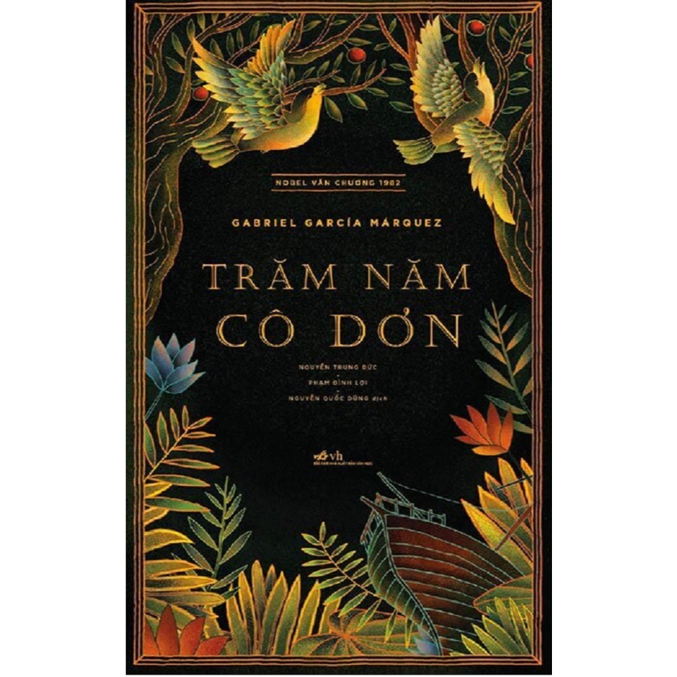 Sách - Trăm Năm Cô Đơn - Tác Giả: Gabriel Garcia Marquez (Tái Bản 2026)