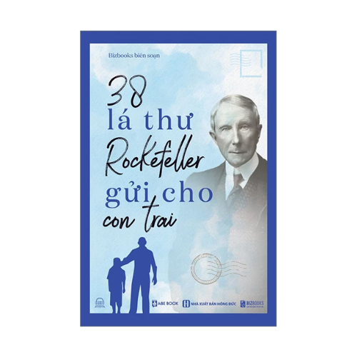 Sách - 38 Lá Thư Rockefeller Gửi Cho Con Trai - Shuongthao
