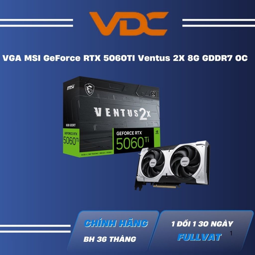 VGA MSI RTX 5060 Ti 8GB VENTUS 2X OC PLUS GDDR7