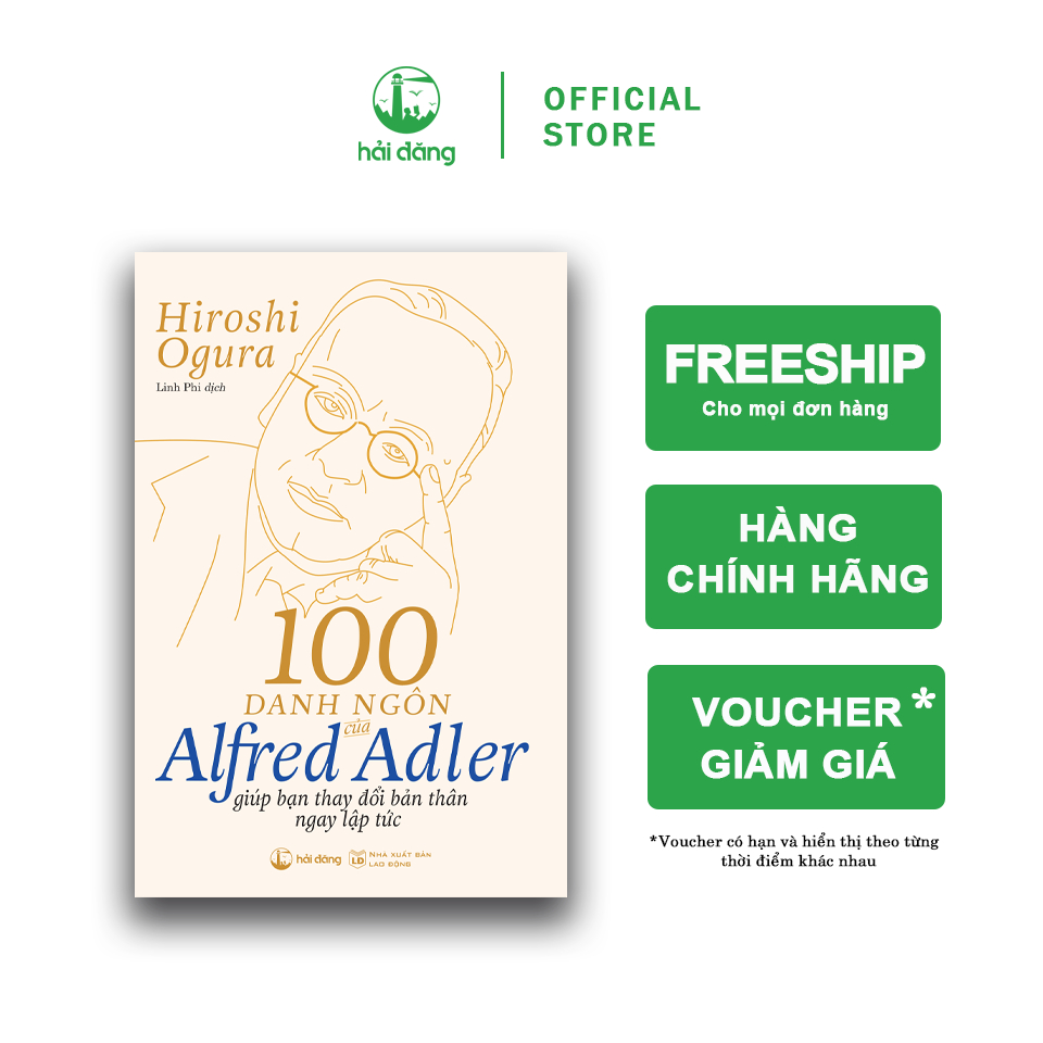 Sách - 100 danh ngôn của Alfred Adler giúp bạn thay đổi bản thân ngay lập tức (Hải Đăng)