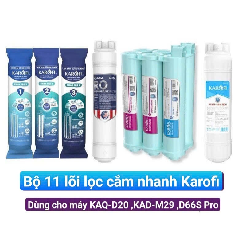 Bộ 11 Lõi lọc cắm nhanh Karofi KAQ-D20 , KAD-M29 ,KAD-D66S PRO - Hàng chính hãng