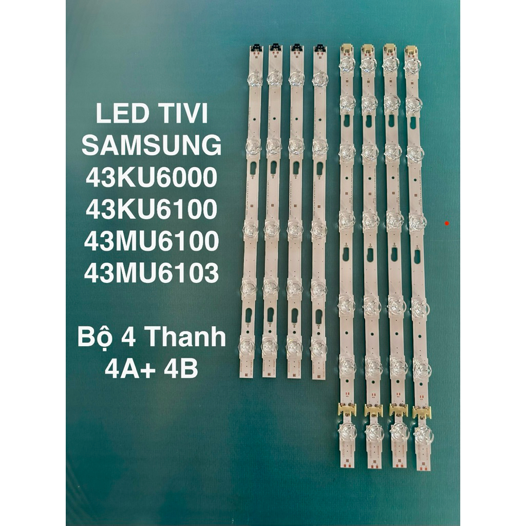 LED TIVI SAMSUNG 43KU6000 43KU6100 43MU6103 43MU6100 – Bộ 4 Thanh  4A+ 4B