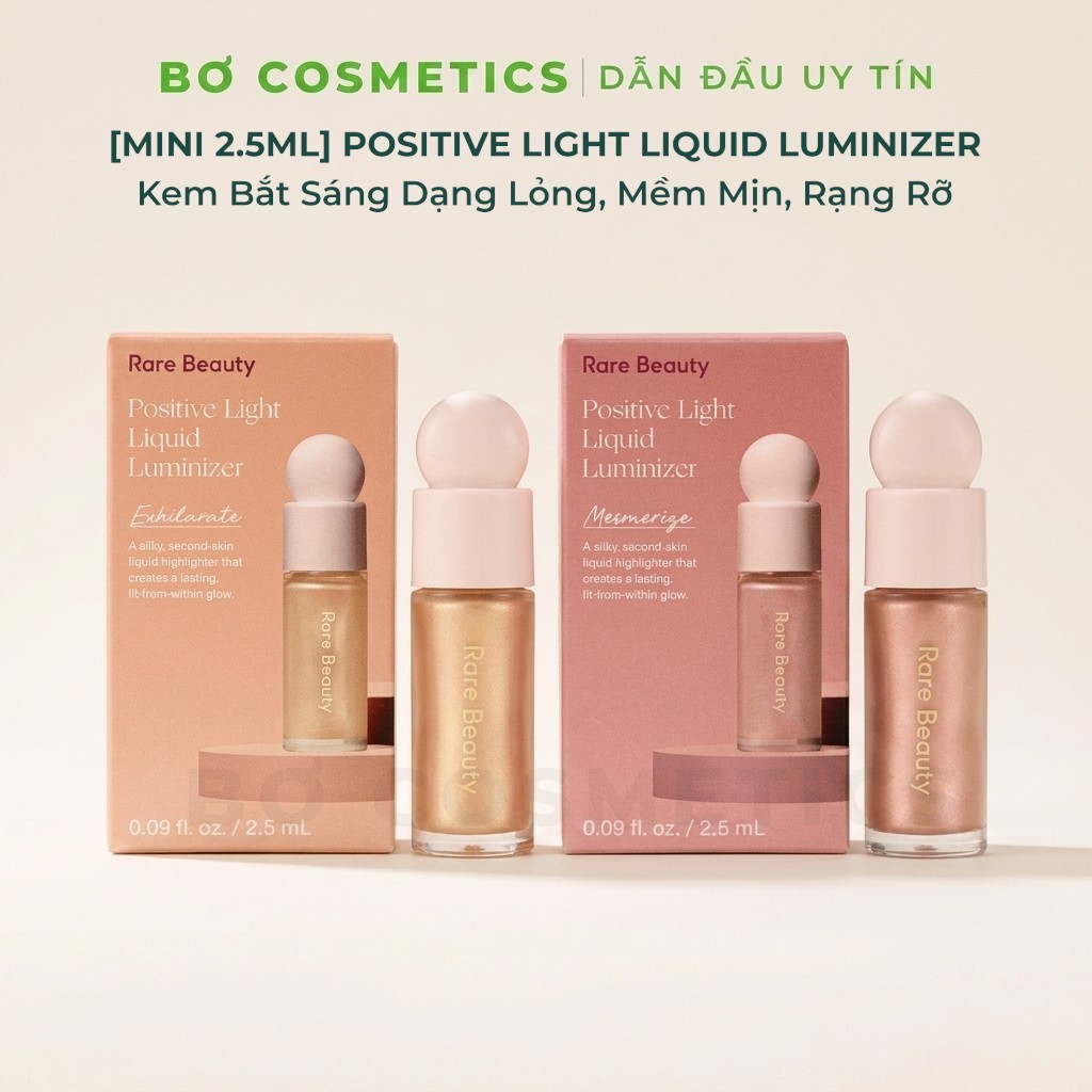 Kem Bắt Sáng Rare Beauty Positive Light Liquid Luminizer - Mini 2.5ml - Mềm Mịn, Rạng Rỡ, Lâu Trôi