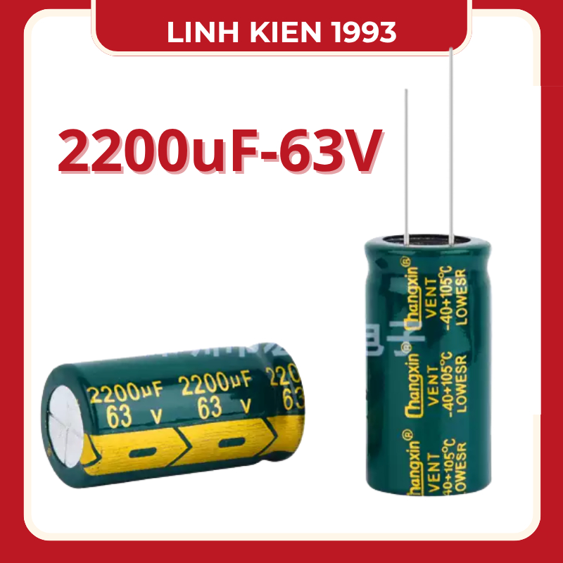 [ 2 Con ] Tụ Điện 2200uF 63V LOW ESR Chính Hãng Changxin – Tụ Hóa Lọc Nguồn Chất Lượng Cao, Chịu Nhi