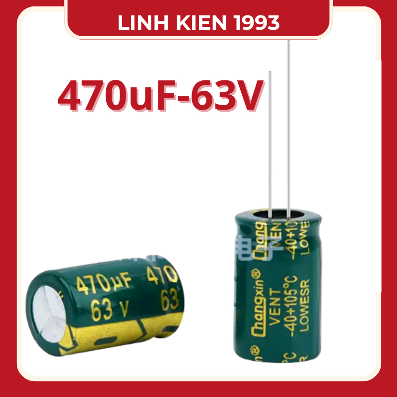 [ 2 Con ] Tụ Điện 470uF 63V LOW ESR Chính Hãng Changxin – Tụ Hóa Lọc Nguồn Chất Lượng Cao, Chịu Nhiệ