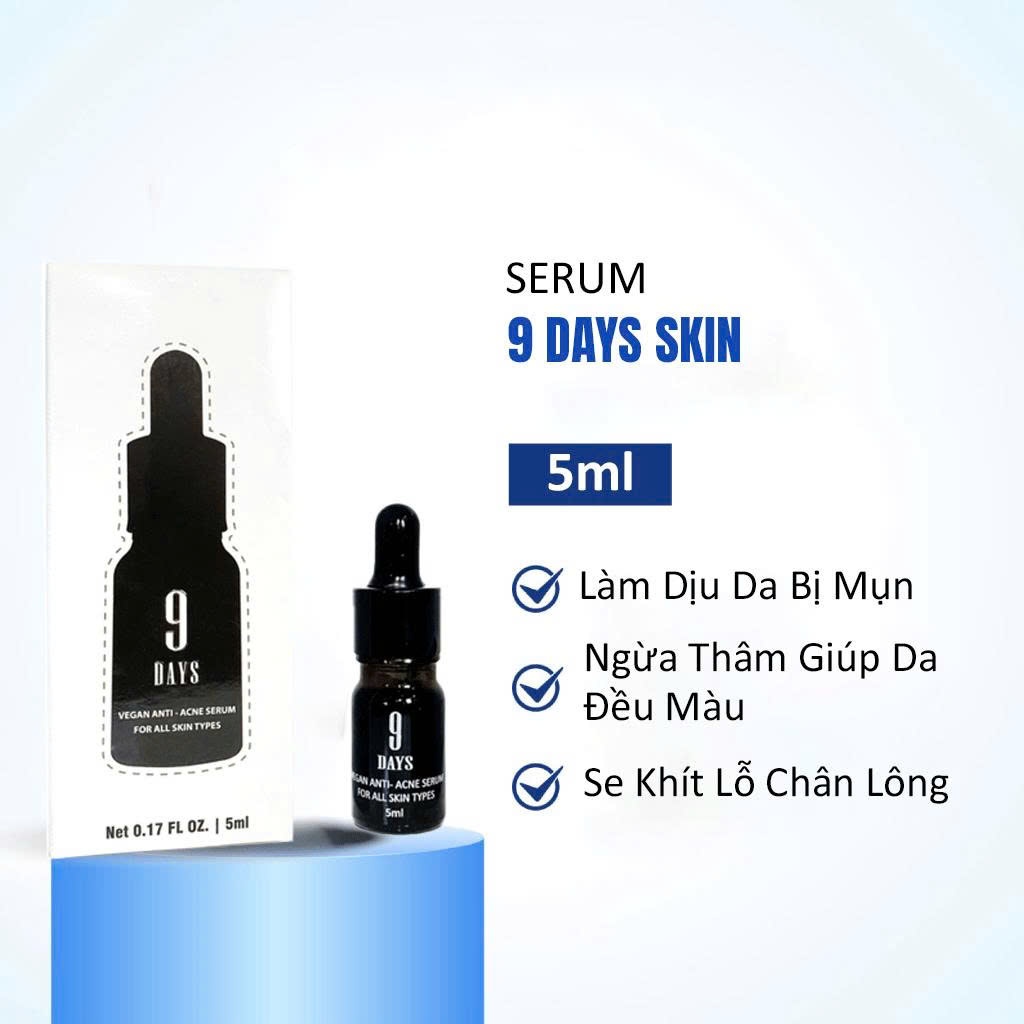 Serum 9DAYS SKIN ngăn ngừa mụn và thâm , se khít lỗ chân lông giúp da sáng mịn