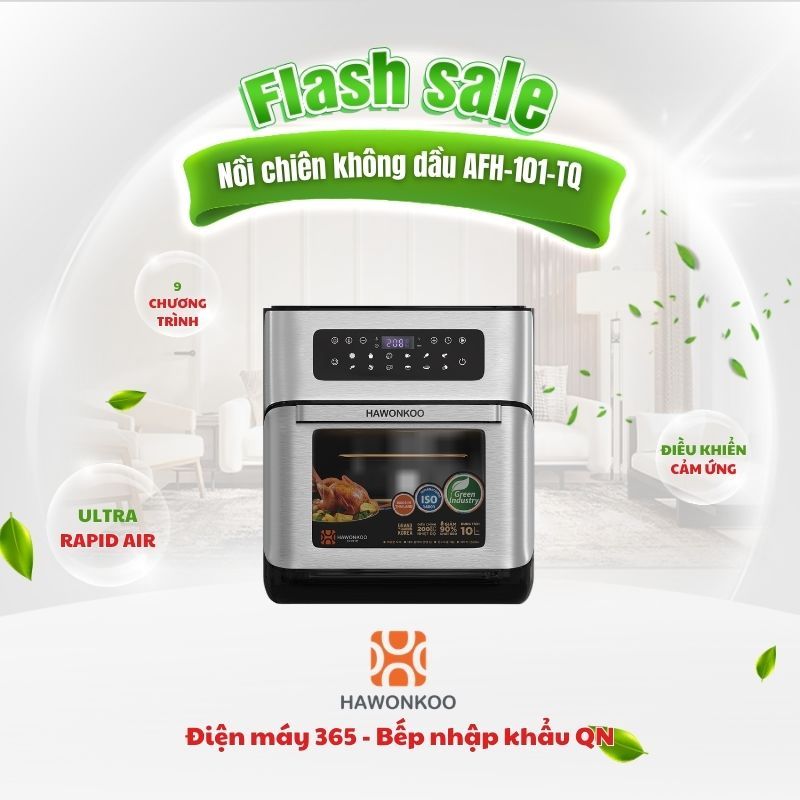 Air Fryer Hawonkoo AFH-101-TQ 10 Lít Ultra Rapid Air Giá Tốt- Ăn Ngon Mỗi Ngày Không Lo Dầu Mỡ