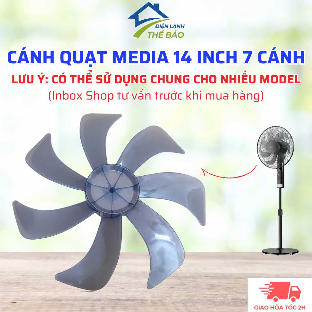 [Inbox Shop Tư Vấn Trước Khi Mua Hàng] Cánh Quạt MEDIA 14 Inch 7 Cánh Chất Liệu Nhựa ABS Cao Cấp Dùn