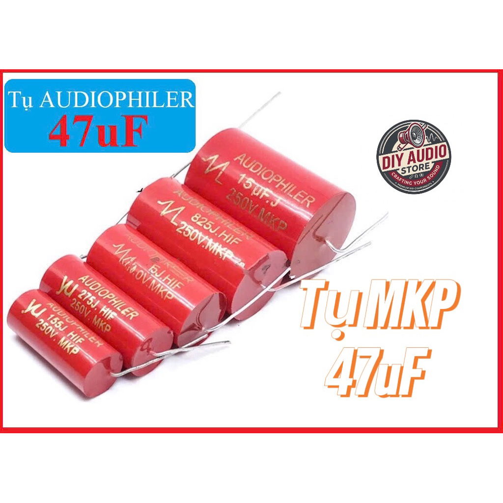 Tụ 47uF, tụ MKP 47uF, tụ AUDIOPHILER 47uF