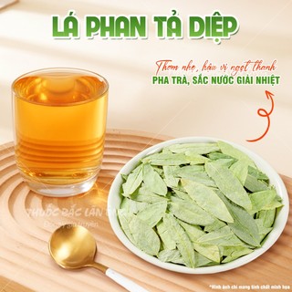 Lá phan tả diệp 200g, trà phan tả, lá xanh, thơm, không vụn, hỗ trợ thải độc, táo bón - Lãn Ông