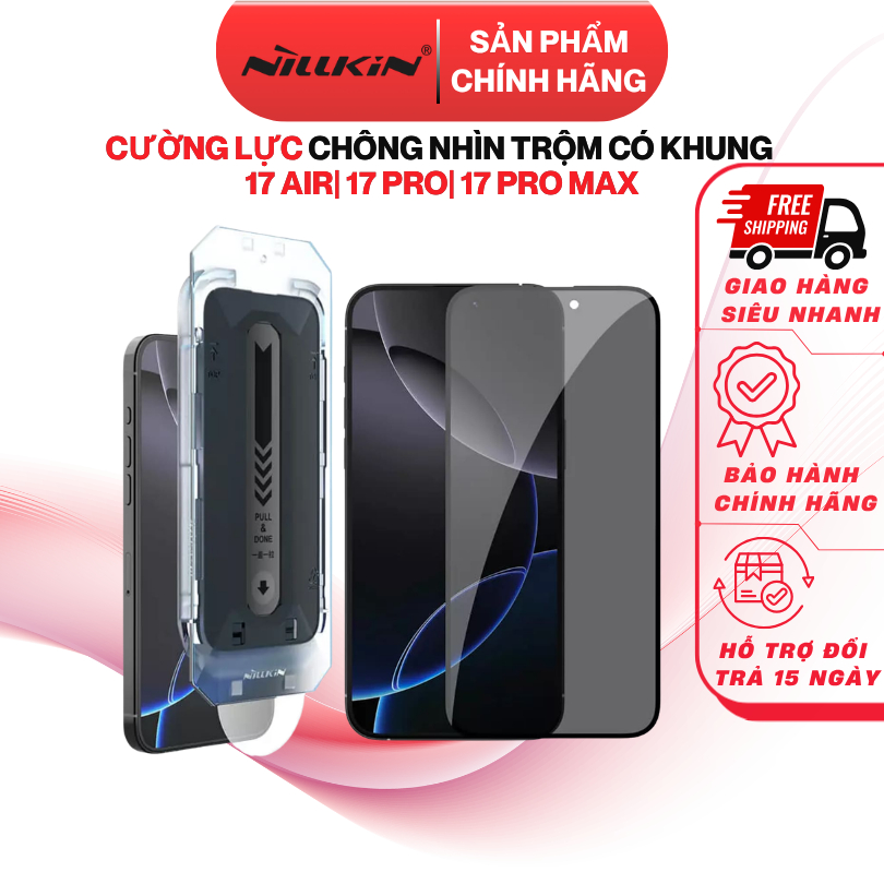 [ Có iP 17] Cường Lực Nillkin Chống Nhìn Trộm 2.5D Không Lẹm Có Khung Dán Chính Hãng cho iP 17 Air/ 