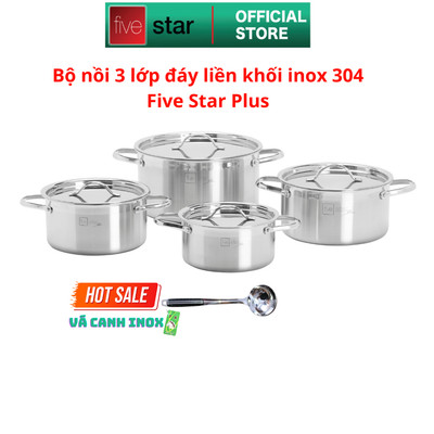 Bộ Nồi Inox 304 Five Star Plus FPB4004 (16-18-20-24cm) Nắp Inox , 3 Lớp Đúc Liền Khối , Dùng Được Mọi Bếp
