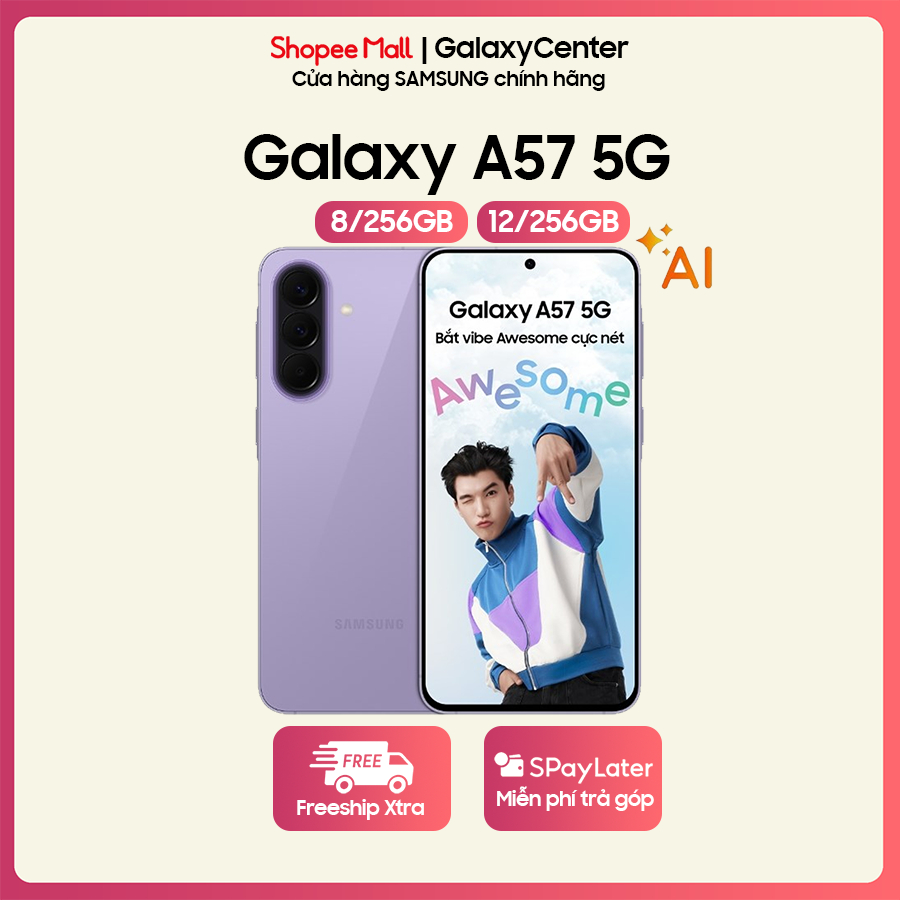 * Điện thoại Samsung Galaxy A57 5G 8/256GB 12/256GB - Hàng chính hãng
