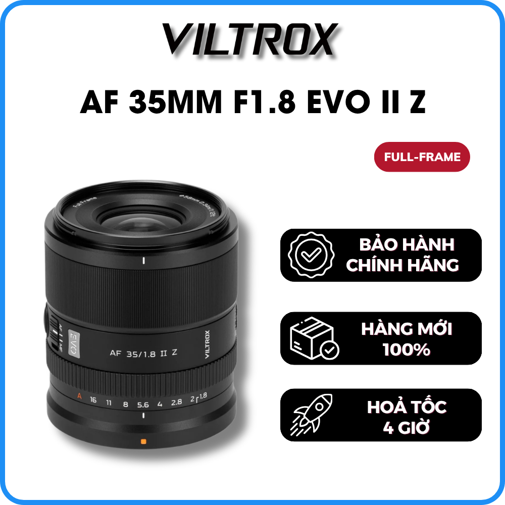 [NEW] Ống Kính VILTROX AF 35mm F1.8 II EVO Z Cho Máy Ảnh NIKON Z-mount - Bảo Hành 12 Tháng