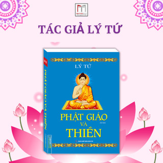 Sách - Phật giáo và Thiền tác giả Lý Tứ (bìa mềm)