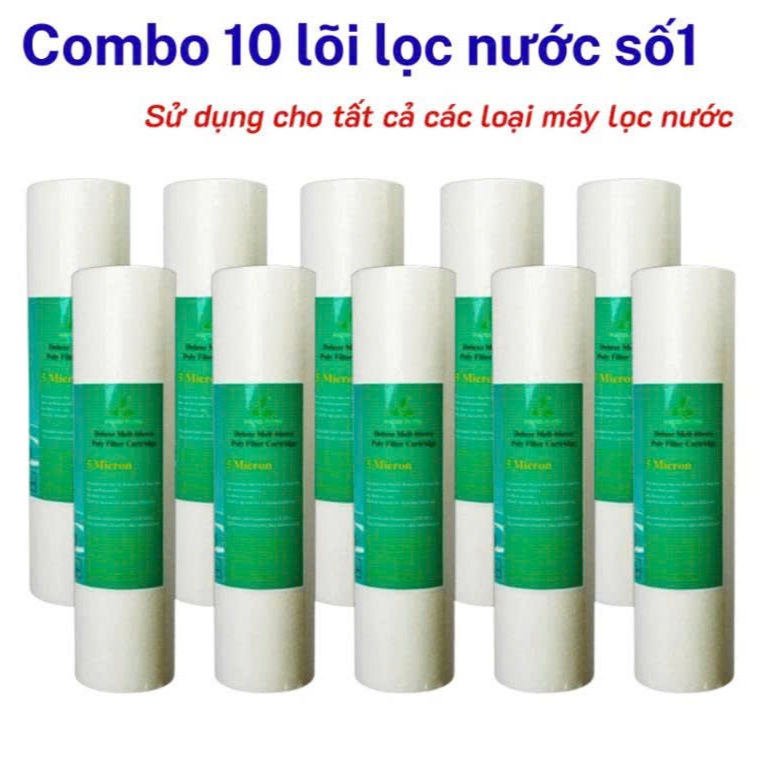 Combo 10 lõi lọc nước số 1 , lõi lọc nước số 1 sử dụng cho tất cả các máy lọc nước