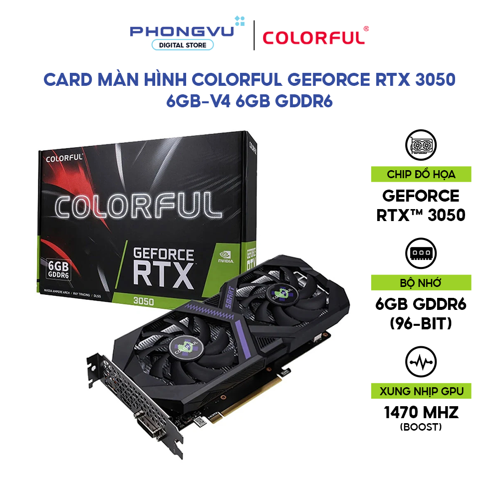 Card màn hình/ VGA Colorful GeForce RTX 3050 6GB-V4 - 6GB GDDR6 - Hàng mới chính hãng - Bảo hành 36 