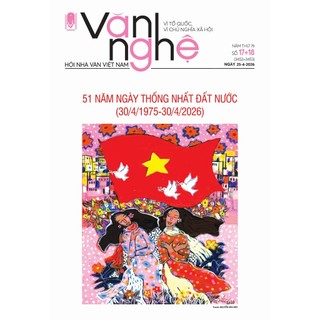 Báo Văn Nghệ – Số 17+18 – Ra ngày 25/4/2026 Năm thứ 79