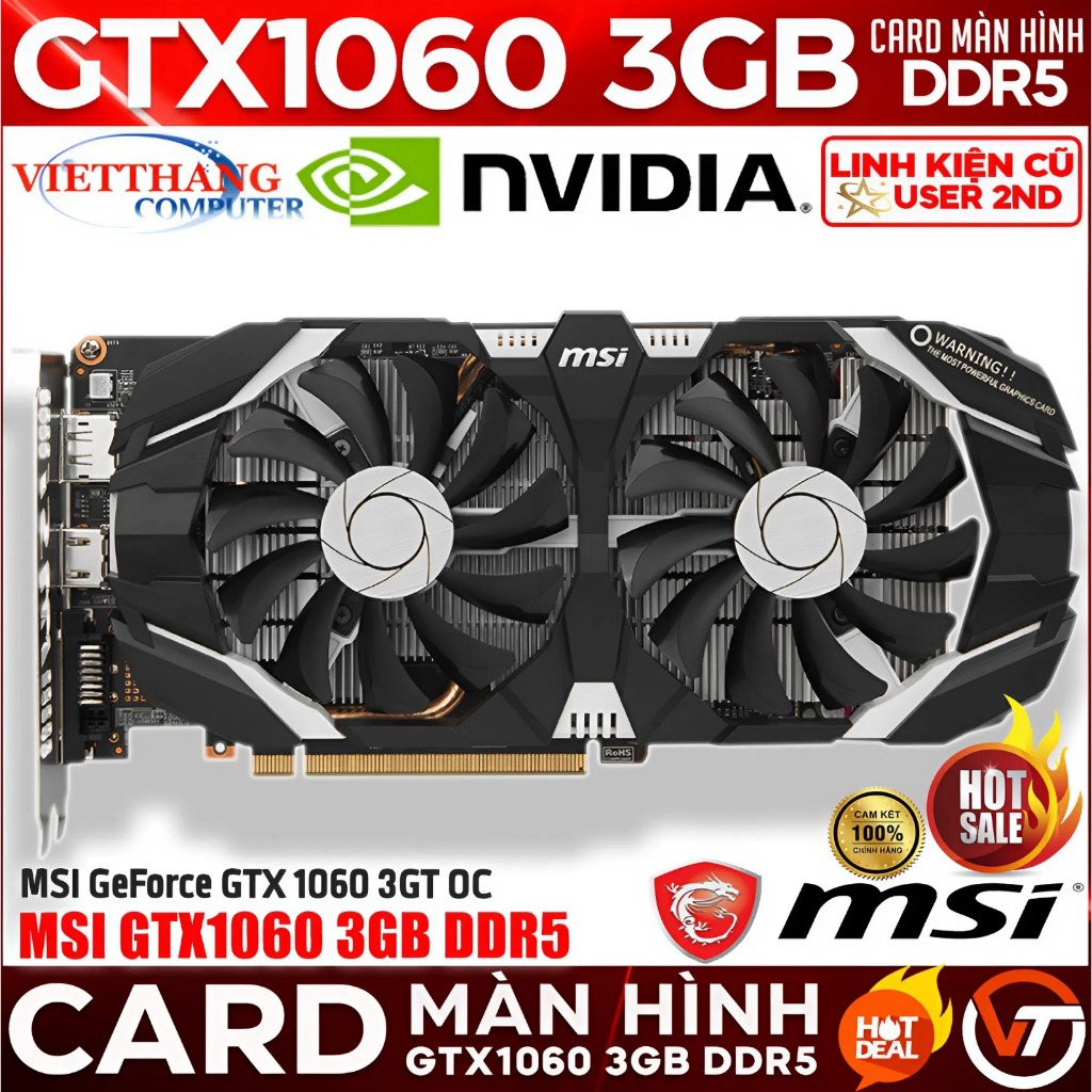 VGA - Cạc màn hình MSI GTX1060 3GB DDR5 2 Fan Hàng cũ đã qua sử dụng ( Cũ - 2nd )